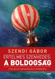 Értelmes szenvedés: a boldogság