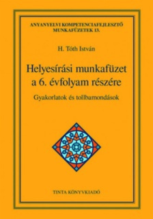 Helyesírási munkafüzet a 6. évfolyam részére