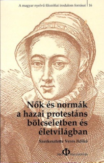 Nők és normák a hazai protestáns bölcseletben és életvilágban