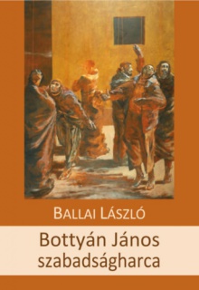 Bottyán János szabadságharca