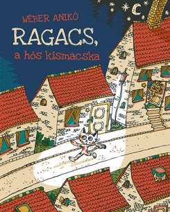 Ragacs, a hős kismacska