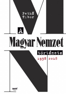 A Magyar Nemzet története 1938-2018