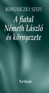 A fiatal Németh László és környezete