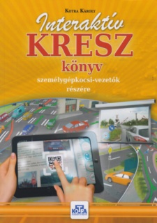 Interaktív KRESZ könyv személygépkocsi-vezetők részére