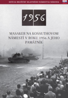 Az 1956-os Kossuth téri sortűz és emlékhelye (szlovák nyelven)