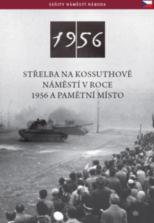 Az 1956-os Kossuth téri sortűz és emlékhelye (cseh nyelven)