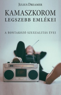 Kamaszkorom legszebb emlékei