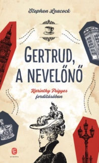 Gertrud, a nevelőnő