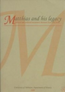 Matthias and his legacy