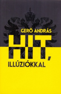 Hit, illúziókkal