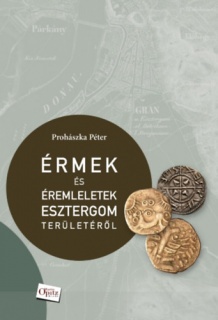 Érmek és éremleletek Esztergom területéről