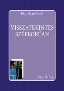 Visszatekintés szépkorúan