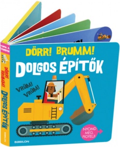 Hangzós könyvek - Dolgos építők - Dörr! Brumm!