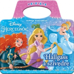 Disney Hercegnők - Hallgass a szívedre