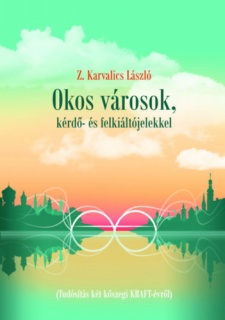 Okos városok, kérdő- és felkiáltójelekkel