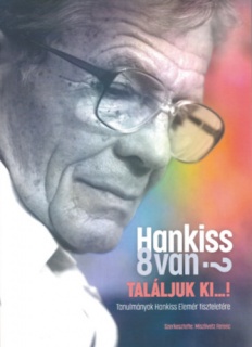 Hankiss 8van? Találjuk ki...!