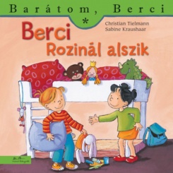 Berci Rozinál alszik