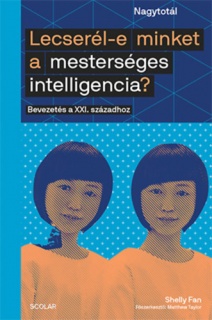 Lecserél-e minket a mesterséges intelligencia?