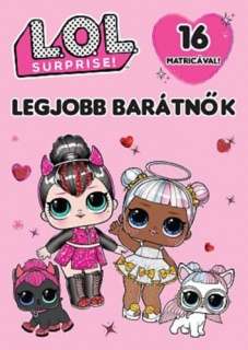 L.O.L. Surprise! - Legjobb barátnők