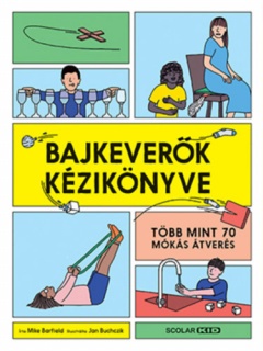 Bajkeverők kézikönyve