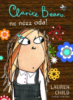 Clarice Bean, ne nézz oda!