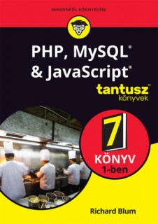 PHP, MySQL & JavaScript 7 könyv 1-ben