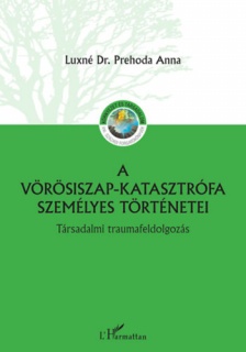 A vörösiszap katasztrófa személyes történetei