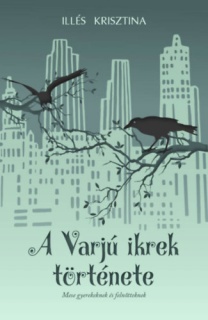 A Varjú ikrek története