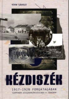 Kézdiszék 1917-1920 forgatagában