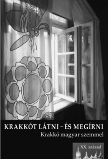 Krakkót látni és megírni