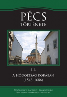 Pécs története III. - A hódoltság korában (1543-1686)