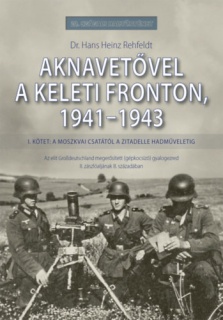 Aknavetővel a keleti fronton, 1941-1943