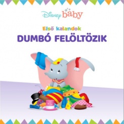 Disney - Első kalandok 1.: Dumbó felöltözik