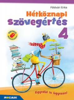 Hétköznapi szövegértés 4. osztály - Munkafüzet