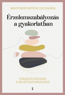 Érzelemszabályozás a gyakorlatban