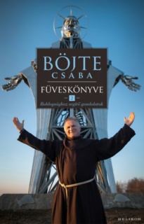 Böjte Csaba füveskönyve 2.