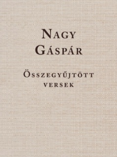 Nagy Gáspár - Összegyűjtött versek