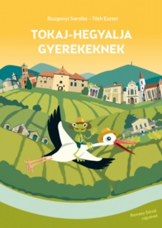 Tokaj-Hegyalja gyerekeknek