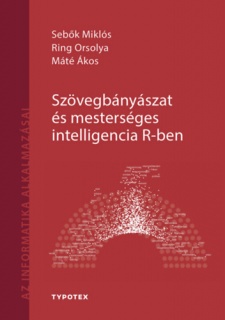 Szövegbányászat és mesterséges intelligencia R-ben