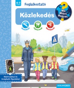 Közlekedés -  Mit? Miért? Hogyan? Foglalkoztató