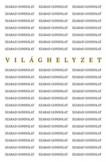 Szabad gondolat - Világhelyzet