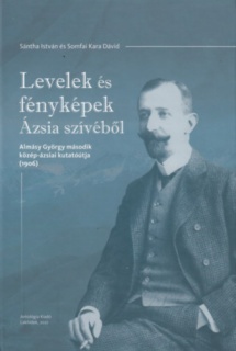 Levelek és fényképek Ázsia szívéből