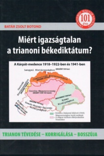 Miért igazságtalan a trianoni békediktátum?