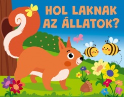 Hol laknak az állatok?