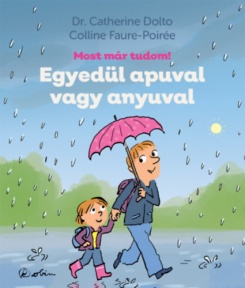 Egyedül apuval vagy anyuval