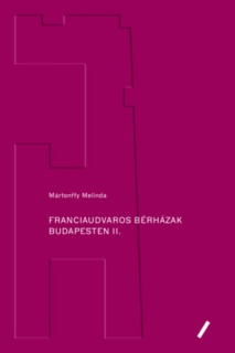 Franciaudvaros bérházak Budapesten II.