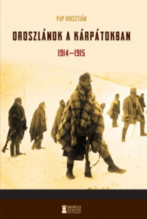 Oroszlánok a Kárpátokban 1914-1915