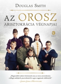 Az orosz arisztokrácia végnapjai