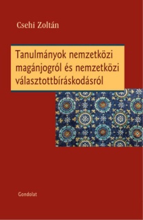 Tanulmányok nemzetközi magánjogról és nemzetközi választottbíráskodásról