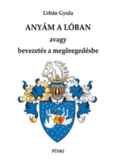 Anyám a lóban